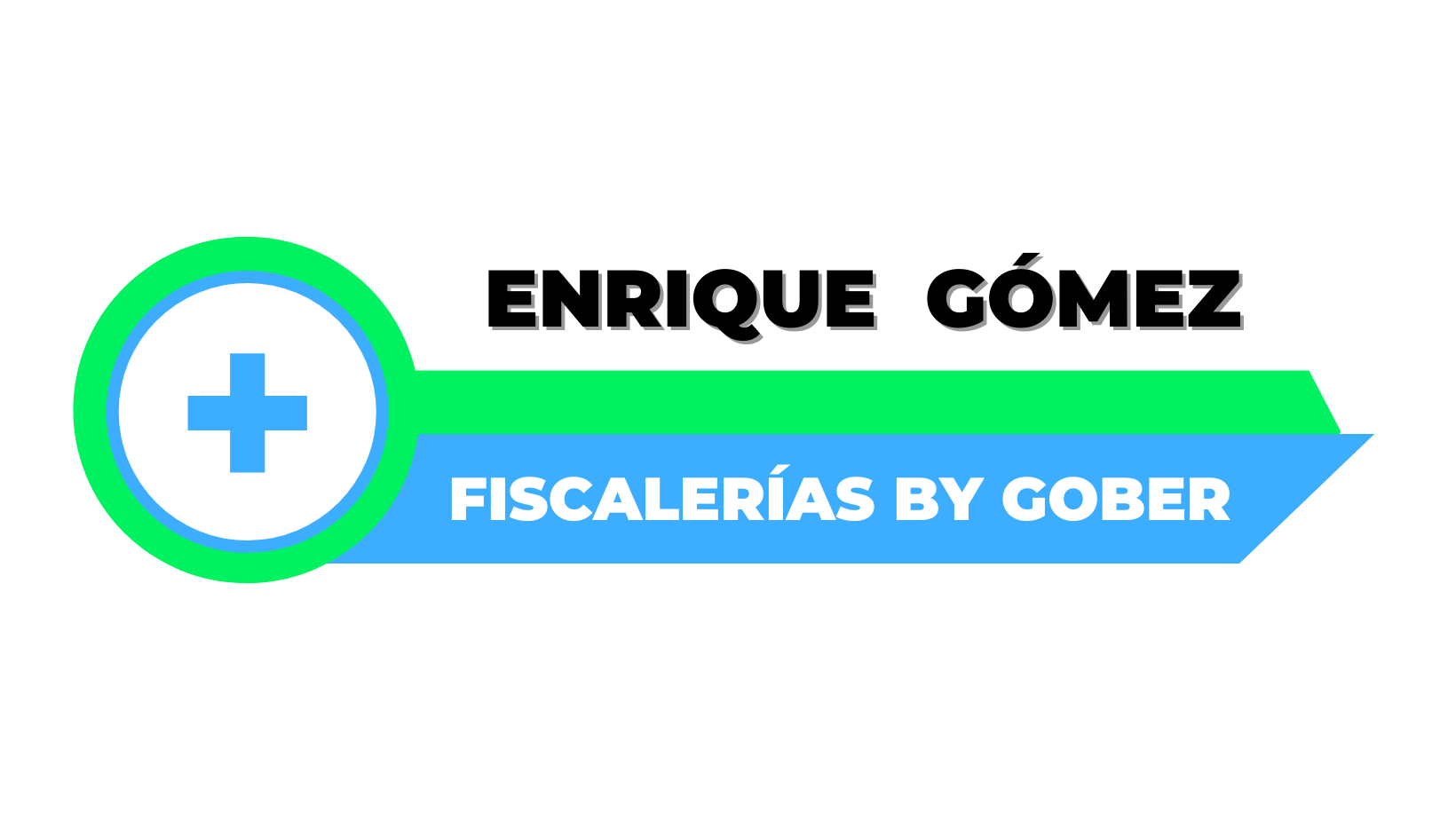 Enrique Gomez Fiscalerias GOBERMX